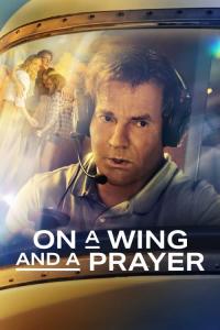 On.A.Wing.And.A.Prayer.2023.DUAL.COMPLETE.BLURAY-FULLSiZE
